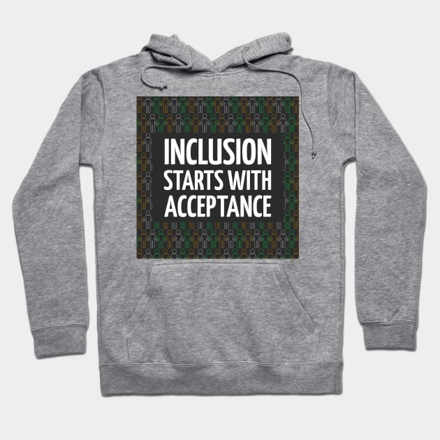 Awareness Inclusion Starts With Acceptance Hoodie by Print Forge